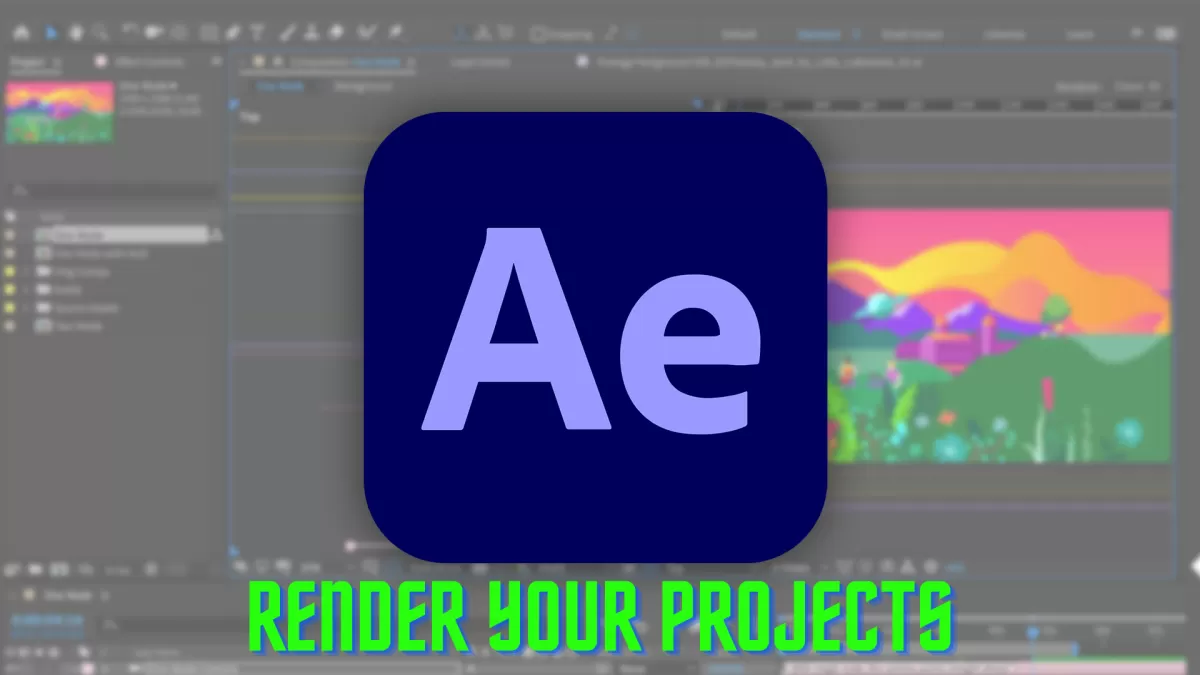 render your after effects video.